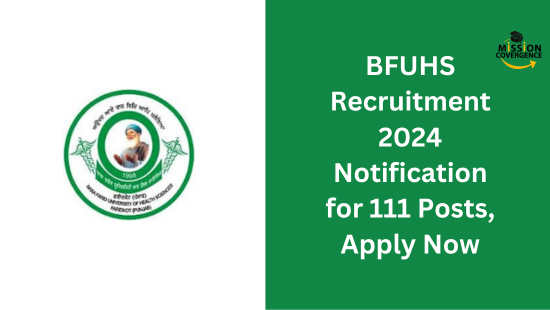 BFUHS Recruitment 2024: 111 Posts available. Apply now for exciting opportunities. Don't miss out on your chance to join BFUHS. Apply today.