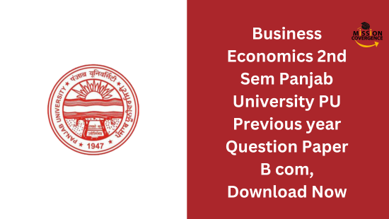 Business Economics 2nd Sem Panjab University PU Previous year Question Paper B com, Download Now