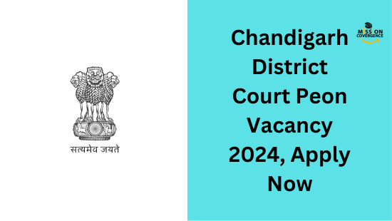 Chandigarh District Court Peon Vacancy 2024 Apply Now Chandigarh   Chandigarh District Court Recruitment 2024 Various Peon Vacancies Apply Now 1 