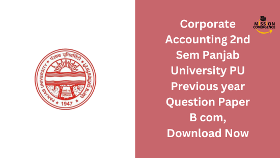 Corporate Accounting 2nd Sem Panjab University PU Previous Year ...