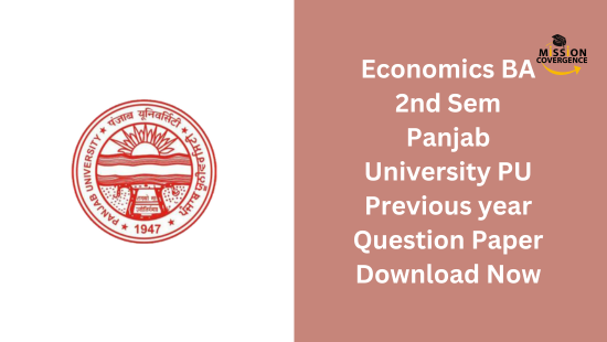 Boost your exam preparation! Access Economics 2nd Sem Panjab University PU Previous year Question Paper BA for free download. Elevate your study strategy and excel in your upcoming exams.