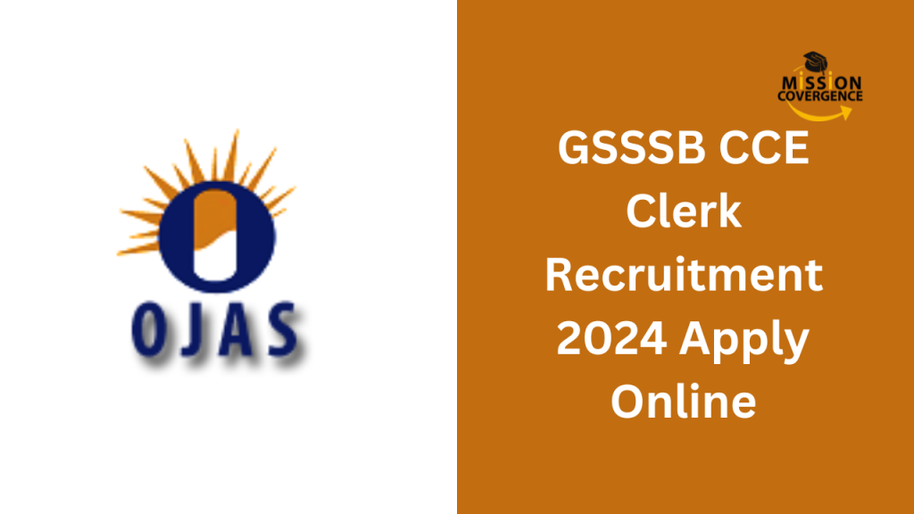 GSSSB Recruitment 2024 for CCE Clerk, Apply Online