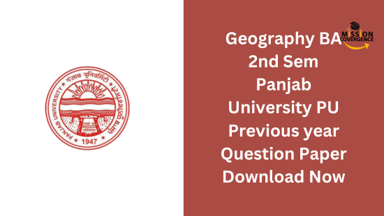 Boost your Geography exam preparation! Download Geography 2nd Sem Panjab University PU Previous year Question Paper BA. Access valuable resources for effective studying now