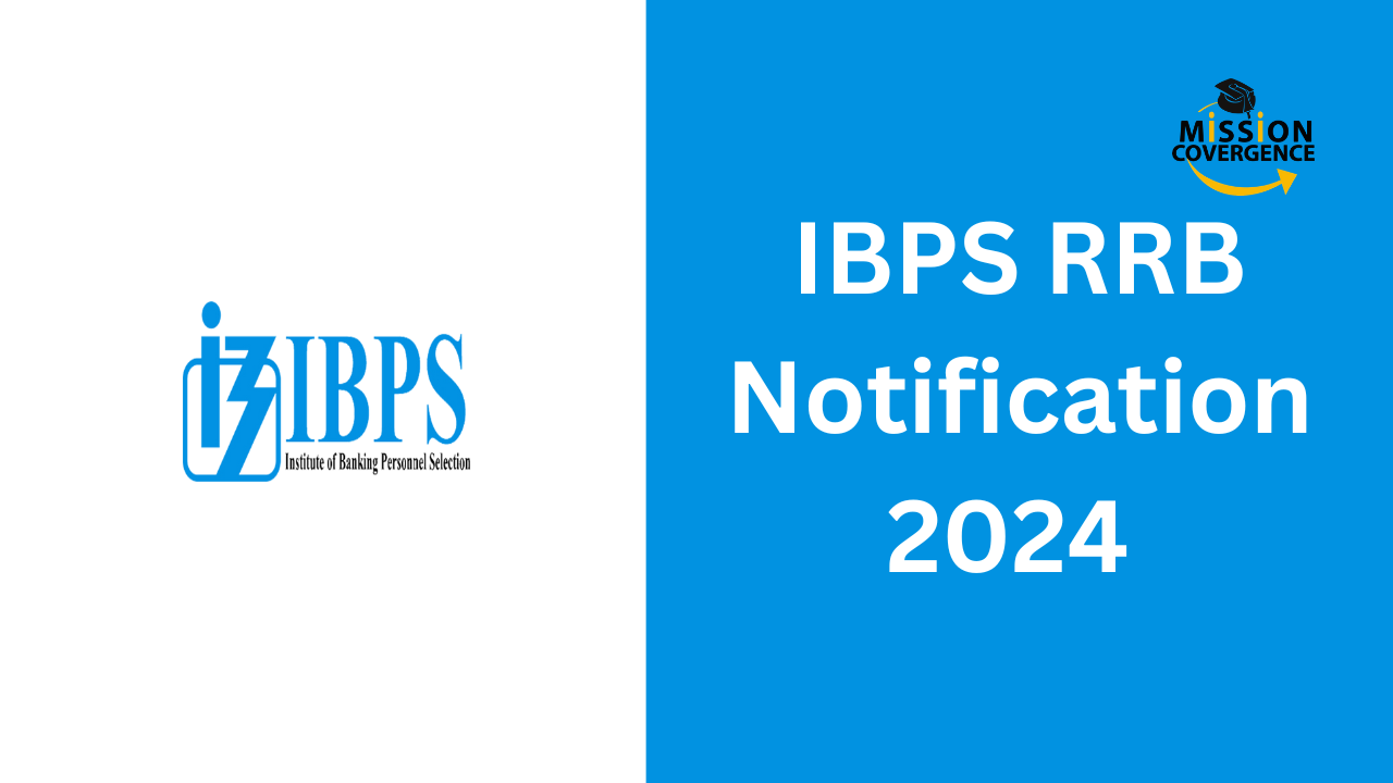 IBPS RRB 2024 Notification – RRB PO, Clerk, Officer Scale 2 And 3 /IBPS ...