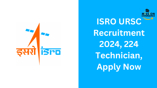 Explore exciting opportunities with ISRO URSC Recruitment 2024! Apply for 224 Technician positions now. Join the space journey. Apply Now