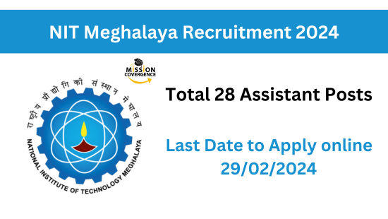 Explore exciting opportunities at NIT Meghalaya Recruitment 2024 for 28 Assistant Posts. Apply now for a rewarding career. Don't miss out