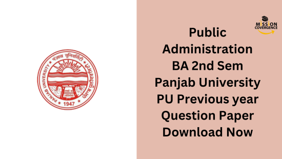 Access Public Administration 2nd Sem Panjab University PU Previous Year Question Paper for BA. Download now for comprehensive exam preparation and success