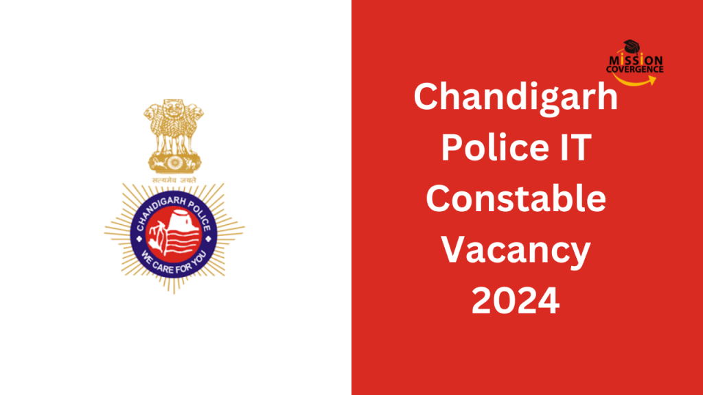 Chandigarh Police IT Constable Vacancy 2024