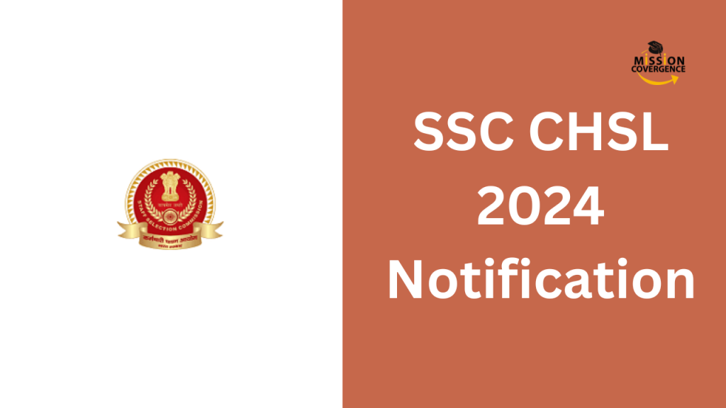 SSC CHSL 2024 Notification, Exam Date, Syllabus, Vacancy