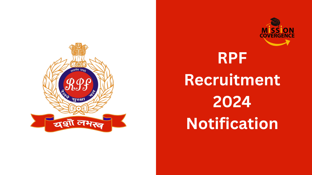 RPF Recruitment 2024 Notification, Online Form For 2250 Constable, SI ...