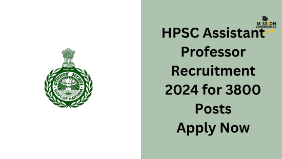 HPSC Assistant Professor Recruitment 2024 for 3800 Posts, Apply Now