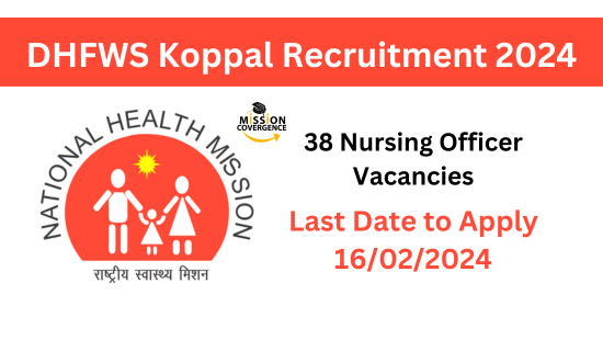 Apply for DHFWS Koppal Recruitment 2024: 38 Nursing Officer vacancies available. Don't miss out, apply now to secure your opportunity.