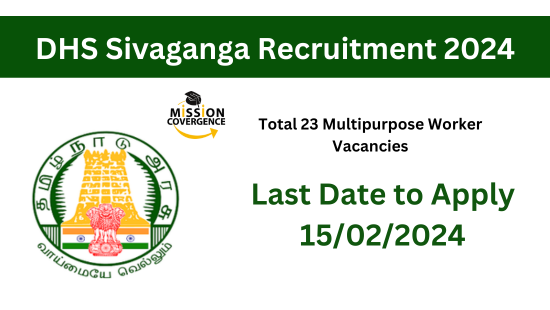 Join DHS Sivaganga Recruitment 2024! 23 Multipurpose Worker Vacancies available. Apply now for a rewarding career opportunity.