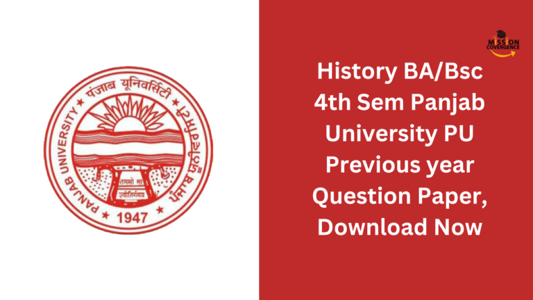 Explore the rich past with History BA/Bsc 4th Sem Panjab University PU Previous year Question Paper. Uncover historical narratives, ideologies, and events. Download now for a glimpse into the annals of time!