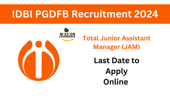 Join IDBI PGDFB Recruitment 2024 with 500 JAM Vacancies! Embrace meaty challenges, grow your skills, and apply now for a fulfilling career journey!