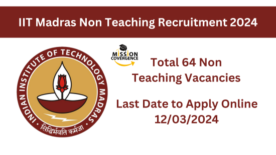 Join IIT Madras Non Teaching Recruitment 2024! 64 posts available. Explore exciting roles and apply now for a chance to be part of our dynamic team!