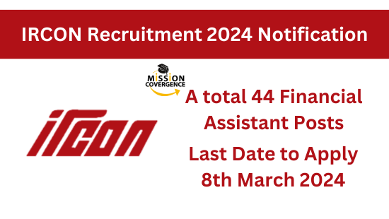 Join IRCON Recruitment 2024 44 Financial Assistant Vacancies open for 2024 Recruitment. Apply now! Embrace a career in finance with IRCON, a gateway to opportunity!