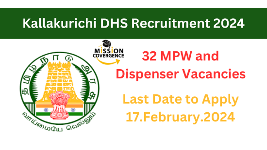 Exciting opportunity at Kallakurichi DHS Recruitment 2024! 32 vacancies for MPWs and Dispensers. Join now to serve and support healthcare in your community. Apply today!