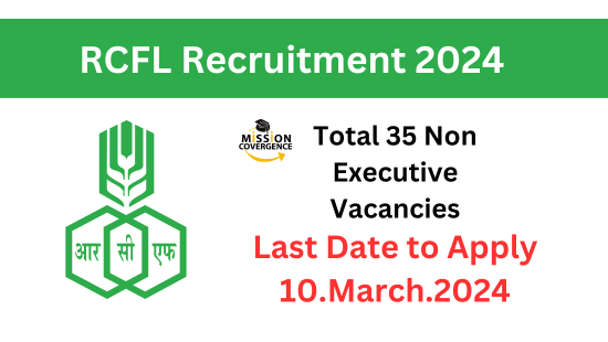 Exciting opportunity at RCFL Recruitment 2024! 35 Non-Executive Vacancies available. Join us in the meaty journey of innovation. Apply Now!