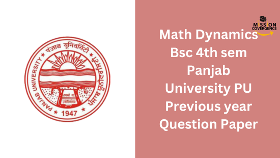 Math Dynamics Bsc 4th sem Panjab University PU Previous year Question Paper