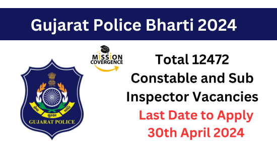 Gujarat Police Bharti 2024, Notification PDF, 12472 Vacancies, Apply Now