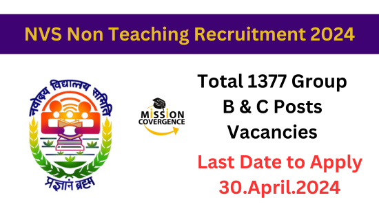 NVS Non Teaching Recruitment 2024, 1377 Vacancies, Apply Now