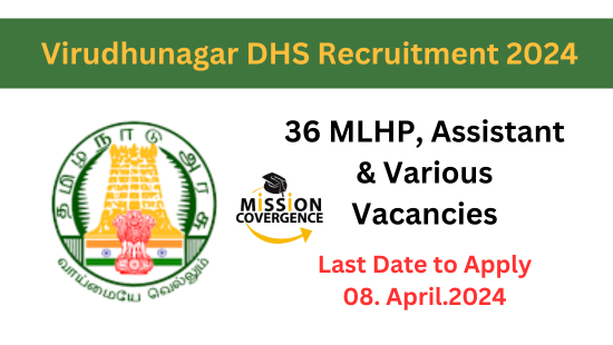 Virudhunagar DHS Recruitment 2024, MLHP, Assistant and Various, Apply Now