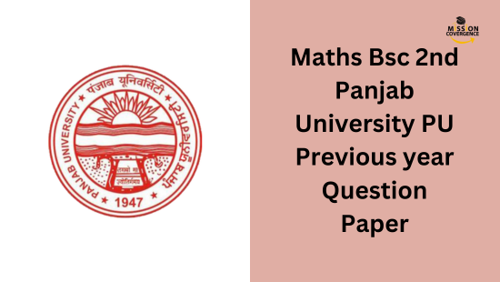 Maths Bsc 2nd Panjab University PU Previous year Question Paper